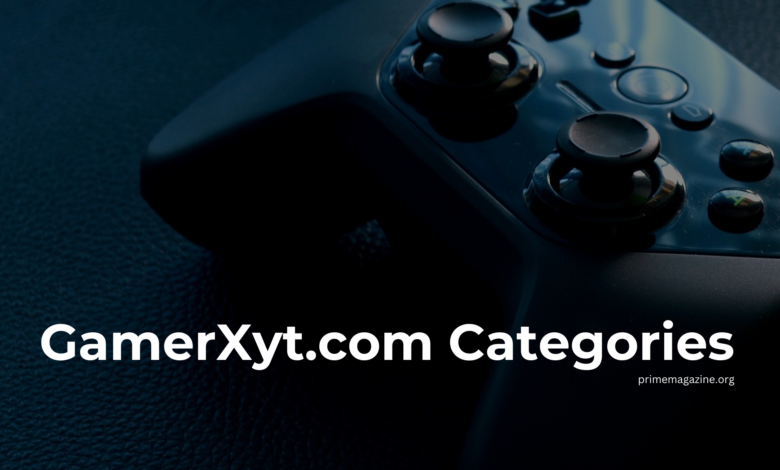 GamerXyt.com Categories